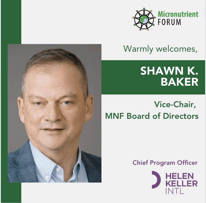 Shawn Baker appointed Vice-Chair of the Micronutrient Forum Board of Directors